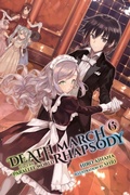 Cover: Death March to the Parallel World Rhapsody, Vol. 6 (Novel) - Yen Press
