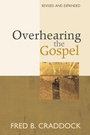 Cover: Overhearing the Gospel - Chalice Press