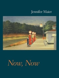 Enlarge image Cover: Now, Now - University of Pittsburgh Press