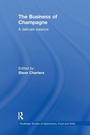 Cover: The Business of Champagne - Routledge