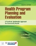 Cover: Health Program Planning and Evaluation: a Practical, Systematic Approach for Community Health - Jones and Bartlett Publishers, Inc