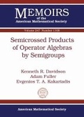 Cover: Semicrossed Products of Operator Algebras by Semigroups - American Mathematical Society