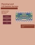 Cover: Planning Land 3-D Seismic Surveys - Society of Exploration Geophysicists