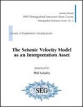 Cover: The Seismic Velocity Model as an Interpretation Asset - Society of Exploration Geophysicists