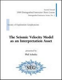 Enlarge image Cover: The Seismic Velocity Model as an Interpretation Asset - Society of Exploration Geophysicists