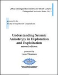 Cover: Understanding Seismic Anisotropy in Exploration and Exploitation - Society of Exploration Geophysicists
