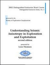 Enlarge image Cover: Understanding Seismic Anisotropy in Exploration and Exploitation - Society of Exploration Geophysicists