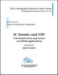 Enlarge image Cover: 3C Seismic and VSP - Society of Exploration Geophysicists