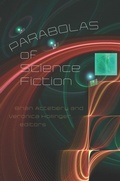 Cover: Parabolas of Science Fiction - Wesleyan University Press