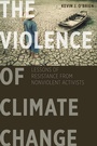 Cover: The Violence of Climate Change - Georgetown University Press