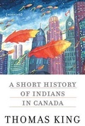 Cover: A Short History of Indians in Canada - University of Minnesota Press