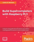 Cover: Build Supercomputers with Raspberry Pi 3 - Packt Publishing