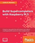 Cover: Build Supercomputers with Raspberry Pi 3 - Packt Publishing