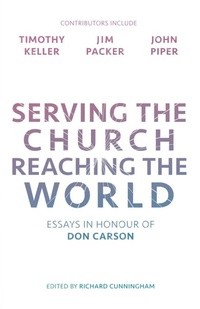 Enlarge image Cover: Serving the Church, Reaching the World - Inter-Varsity Press