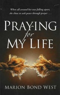 Cover: Praying for My Life - Ideals Publishing Corporation,U.S.