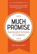 Cover: Much Promise: Successful Schools in England - John Catt Educational Ltd