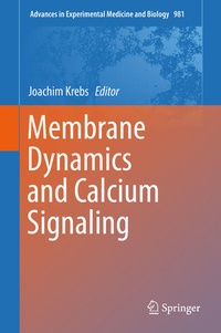 Enlarge image Cover: Membrane Dynamics and Calcium Signaling - Springer