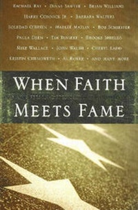 Enlarge image Cover: When Faith Meets Fame - Ideals Publishing Corporation,U.S.