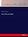 Cover: Vom Fels zum Meer - Hansebooks