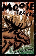 Cover: Moose Tracks - University of Minnesota Press