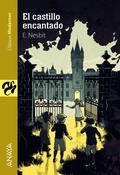 Cover: El castillo encantado - Anaya Educaci&oacute;n