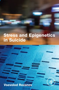 Abbildung von: Stress and Epigenetics in Suicide - Academic Press