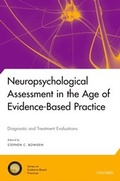 Cover: Neuropsychological Assessment in the Age of Evidence-Based Practice - OUP eBook