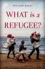 Cover: What is a Refugee? - OUP eBook