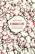 Bild: A Fragile Life - University of Chicago Press