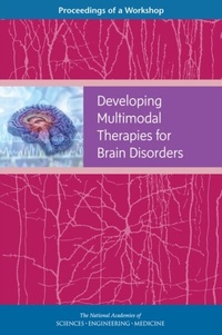 Bild: Developing Multimodal Therapies for Brain Disorders - National Academies Press