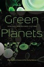 Cover: Green Planets - Wesleyan University Press