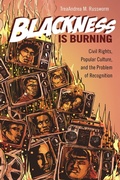 Cover: Blackness Is Burning - Wayne State University Press
