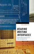 Cover: Reading Writing Interfaces - University of Minnesota Press
