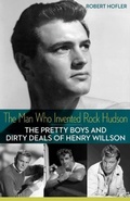 Cover: The Man Who Invented Rock Hudson - University of Minnesota Press