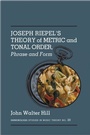 Cover: Joseph Riepel's Theory of Metric and Tonal Order: - Pendragon Press