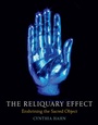 Cover: Reliquary Effect - Reaktion Books
