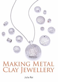 Abbildung von: Making Metal Clay Jewellery - Crowood