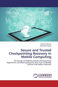 Cover: Secure and Trusted Checkpointing Recovery in Mobile Computing - LAP Lambert Academic Publishing