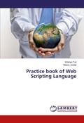 Cover: Practice book of Web Scripting Language - LAP Lambert Academic Publishing