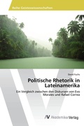Cover: Politische Rhetorik in Lateinamerika - AV Akademikerverlag