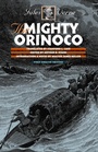 Cover: The Mighty Orinoco - Wesleyan University Press