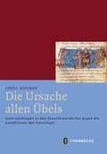Cover: Die Ursache allen &Uuml;bels - Jan Thorbecke Verlag