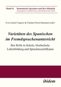 Cover: Variet&auml;ten des Spanischen im Fremdsprachenunterricht - ibidem