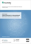 Cover: Positionspapier: Cybersicherheit in Deutschland. - Fraunhofer Verlag