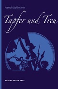 Cover: Tapfer und Treu - Kehl, Petra, Dr.