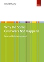 Cover: Why Do Some Civil Wars Not Happen? - Budrich UniPress