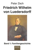 Bild: Friedrich Wilhelm von Luedersdorff (Band 1) - Engelsdorfer Verlag