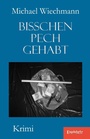Bild: Bisschen Pech gehabt - Engelsdorfer Verlag