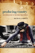 Cover: Producing Country - Wesleyan University Press