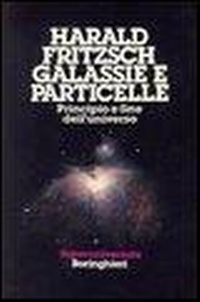 Abbildung von: Galassie e particelle - Saggi. Scienze;Bollati Boringhieri